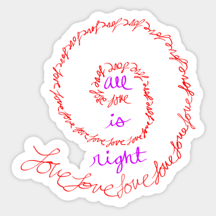 Love is All Right Sticker